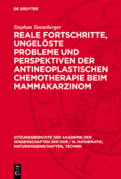 Reale Fortschritte, Ungelöste Probleme Und Perspektiven Der Antineoplastischen Chemotherapie Beim Mammakarzinom 3112701526 Book Cover