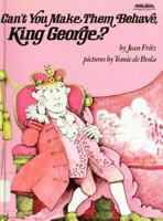 Can't You Make Them Behave, King George?