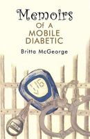 Memoirs of a Mobile Diabetic 1426918143 Book Cover