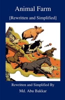 Animal Farm [Rewritten and Simplified] B0DR64C9XG Book Cover