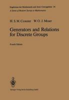 Generators and Relations for Discrete Groups 3662236540 Book Cover