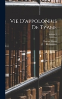 Vie D'apollonius De Tyane; Volume 2 (French Edition) 1022423967 Book Cover