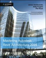 Mastering Autodesk Revit Architecture 2014: Autodesk Official Press 1118521307 Book Cover