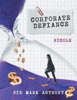 Corporate Defiance: Nicole 1963254325 Book Cover