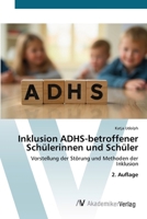 Inklusion ADHS-betroffener Schülerinnen und Schüler 6136357704 Book Cover