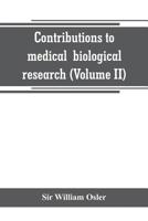 Contributions to medical and biological research (Volume II) 9389265592 Book Cover