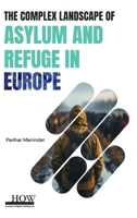 The Complex Landscape of Asylum and Refuge in Europe 9395522925 Book Cover