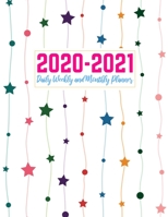 2020-2021 Daily Weekly and Monthly Planner: Handy Two Year Jan 1, 2020 - Dec 31, 2021 Calendar Organizer and Appointment Schedule Agenda Journal for ... - 24 Months Planner - Creative AG 0033 B083XVDVQ1 Book Cover