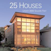 25 Houses Under 3000 Square Feet 0060833084 Book Cover