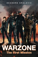 Warzone: The First Mission 1977249086 Book Cover