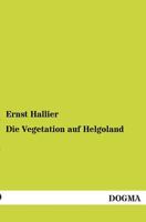 Die Vegetation Auf Helgoland 3955620921 Book Cover