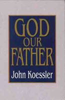 God Our Father 0802440681 Book Cover