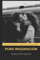 Pura Imaginación B098GT27FQ Book Cover