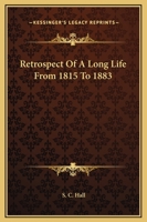 Retrospect of a Long Life: From 1815 to 1883 0341974471 Book Cover