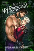 My Renegade: MM Dark Romance (Runaways Book 2) 1764334868 Book Cover