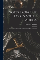 Notes from Our Log in South Africa 1014072417 Book Cover