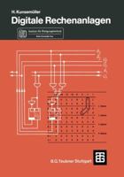 Digitale Rechenanlagen: Eine Einfuhrung in Struktur, Aufbau Und Arbeitsweise 3519065126 Book Cover