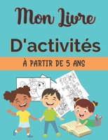 Mon Livre D'activités: B0892BBCHN Book Cover