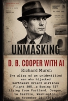 Unmasking D.B. Cooper: An AI-Driven Framework for Solving America's Last Great Skyjacking Mystery B0H9V3BR19 Book Cover