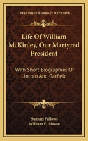 Life of William McKinley our Martyred President 1117903206 Book Cover