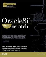 Oracle8i From Scratch 0789723697 Book Cover