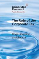 The Role of the Corporate Tax 110874799X Book Cover