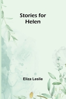 Stories for Helen 1542940478 Book Cover
