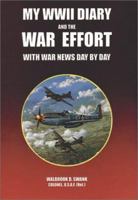 My WWII Diary and the War Effort With War News Day by Day 1572490233 Book Cover