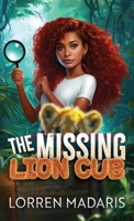 The Missing Lion Cub (AC Maxwell Mystery Novel) B0FCDRPWZF Book Cover