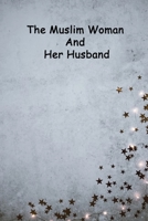 The Muslim Woman And Her Husband 9289748451 Book Cover