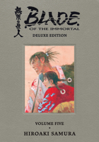 Blade of the Immortal Deluxe Volume 5 1506705677 Book Cover