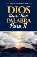 Dios tiene una Palabra para Ti (Spanish Edition) B0DT7SJBRJ Book Cover