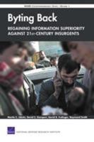Byting BackA-Regaining Information Superiority Against 21st-Century Insurgents: RAND Counterinsurgency StudyA-Volume 1 0833041894 Book Cover