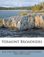 Vermont broadsides 1172482411 Book Cover