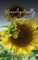 Unapologetically Imperfect - 9789394788824 9394788824 Book Cover