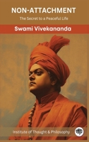 Nonattachment: The Secret to a Peaceful Life (by ITP Press): What You Can Do For the Nation 9357244956 Book Cover