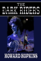 The Dark Riders 0615150071 Book Cover