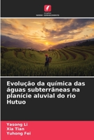 Evolução da química das águas subterrâneas na planície aluvial do rio Hutuo 6205762374 Book Cover