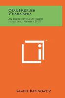 Ozar Hadrush V'Hahatapha: An Encyclopedia of Jewish Homiletics, Number 21-27 1258137542 Book Cover