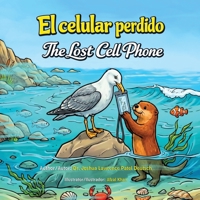 El celular perdido: The Lost Cell Phone (Spanish Edition) B0GVKRB8SQ Book Cover
