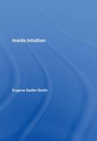 Inside Intuition 0415414539 Book Cover