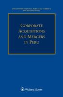 Corporate Acquisitions and Mergers in Peru 9041189890 Book Cover