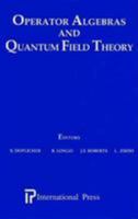 Operator Algebras and Quantum Field Theory 1571460470 Book Cover
