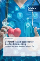 Généralités et éléments essentiels des urgences cardiaques: chez les enfants et les adultes sur la base de conseils en radiologie 6205522896 Book Cover