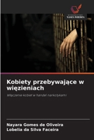 Kobiety przebywajace w wiezieniach (Polish Edition) 6208519691 Book Cover