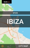Ibiza, Spain - City Map 1977014437 Book Cover