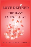 Love Defined: The Many Faces of Love B0FVG9MQW2 Book Cover