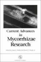 Current Advances in Mycorrhizae Research (Symposium Series (American Phytopathological Society).) (Symposium Series (American Phytopathological Society).) 0890542457 Book Cover