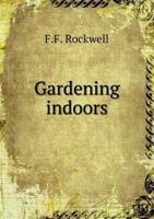 Gardening Indoors 5518687370 Book Cover