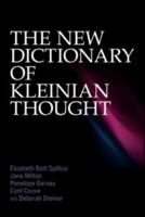 The New Dictionary of Kleinian Thought 0415592593 Book Cover